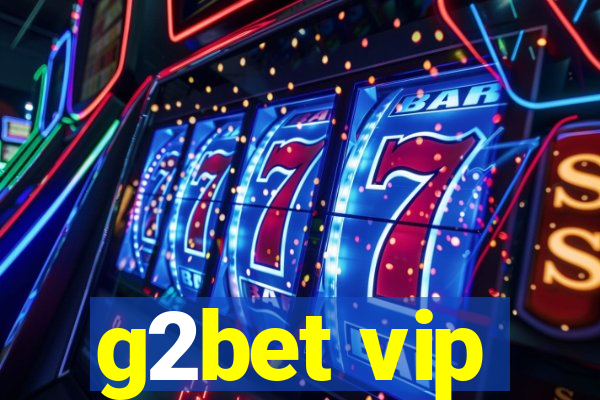 g2bet vip